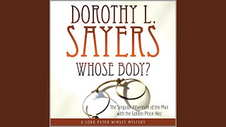 Chapter 70 - Whose Body? - The Singular Adventure of the Man with the Golden Pince-Nez, A Lord...