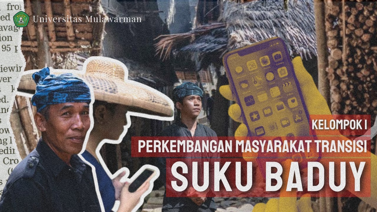 MASYARAKAT TRANSISI ||  SUKU BADUY || KELOMPOK 1