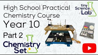 Year 10 High School Practical Chemistry Course - Part 2 - Tiny Science Lab Net Worth