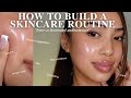 SKIN 101 A Complete Skincare Guide To Build The Perfect Skin Routine For YOUR Skin DETAILED 