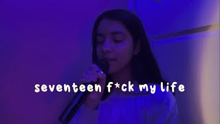 F*CK MY LIFE - SEVENTEEN (세븐틴) ENGLISH COVER