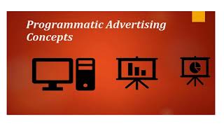 Programmatic Advertising Concepts Video Series Part 1