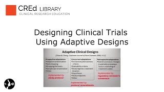 Designing Clinical Trials Using Adaptive Designs