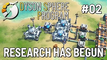 Research Has Begun | Dyson Sphere Program Ep 02