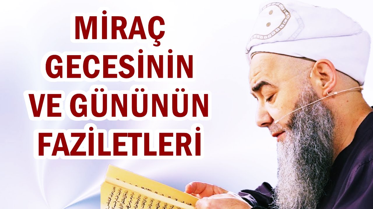 MİRAÇ GECESİNİN VE GÜNÜNÜN FAZİLETLERİ