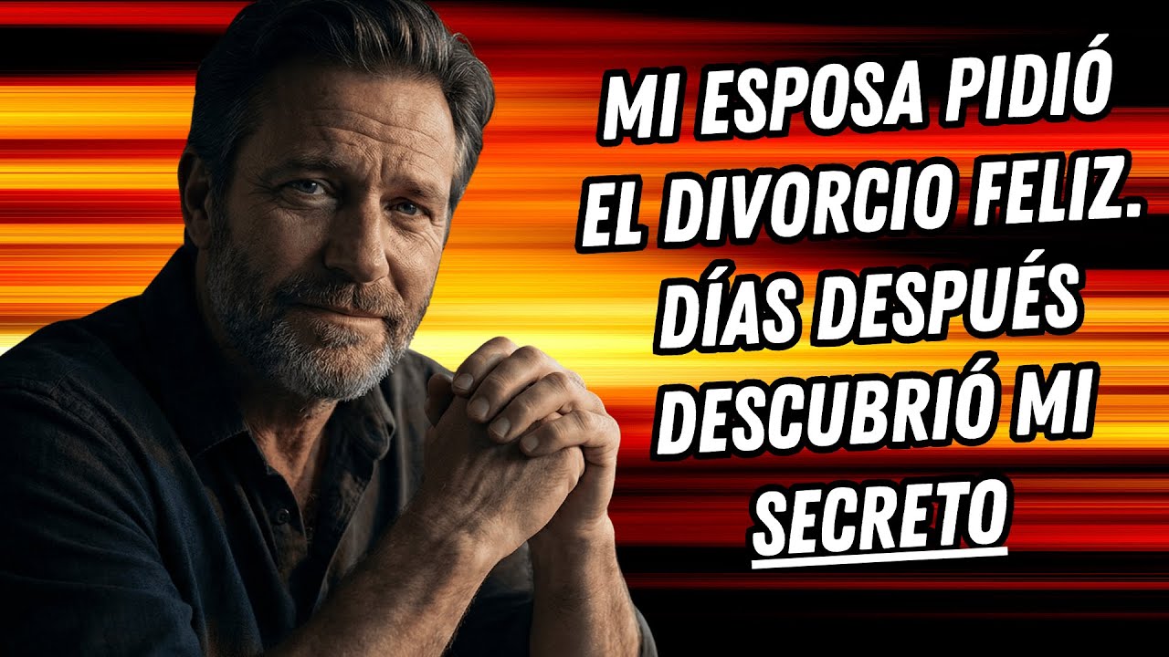 MI ESPOSA PIDIÓ EL DIVORCIO FELIZ. DÍAS DESPUÉS DESCUBRIÓ MI SECRETO