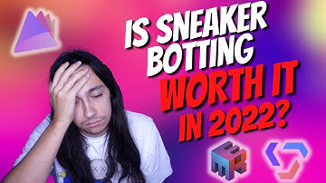 Is sneaker botting still worth it in 2022?