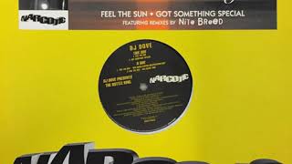 DJ Dove Presents The Bottle King - Feel The Sun (Nite Breed Dub)
