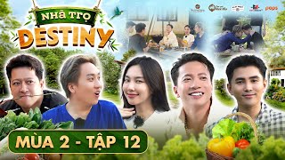 #12 Giang Ca-Thùy Tiên ấp ủ dự án cộng đồng, S.T gây bất ngờ vì 'nhanh như chớp' |Nhà Trọ Destiny M2 by Trường Giang 1,615,068 views 4 months ago 1 hour, 6 minutes