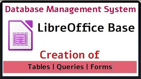 CA P20 # Table | Form | Query Creation | LibreOffice Base