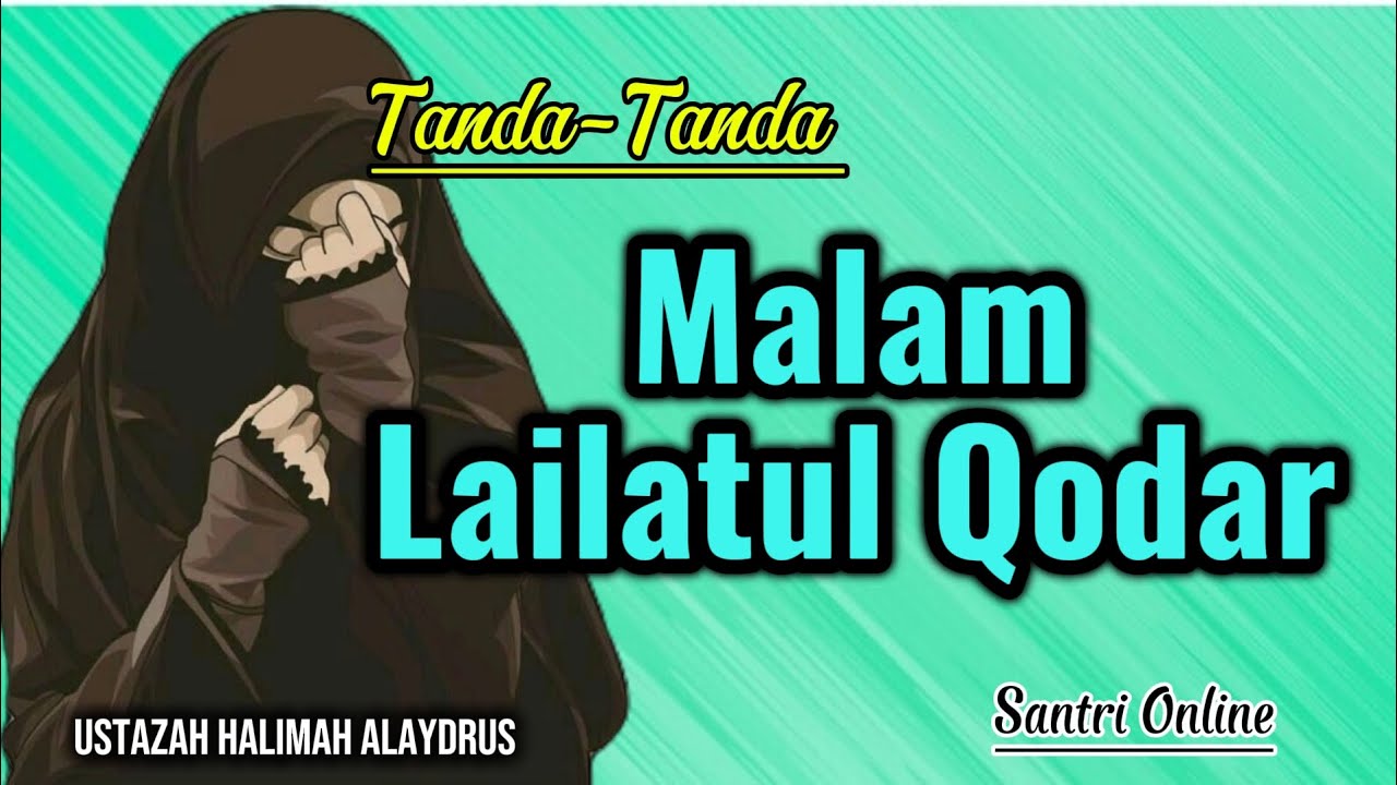 Tanda-Tanda Malam Lailatul Qodar || Ustazah Halimah Alaydrus || Santri Online