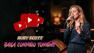 Baila Conmigo Tonight - Ruby Scott - Lyrics Video