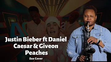Justin Bieber - Peaches ft. Daniel Caesar, Giveon | Sax Cover