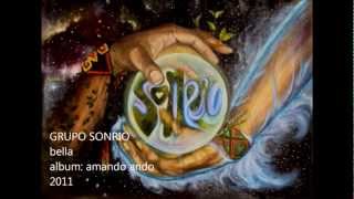 Video voorbeeld van "GRUPO SONRIO  bella"