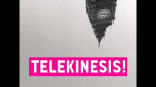 Telekinesis - Look To The East