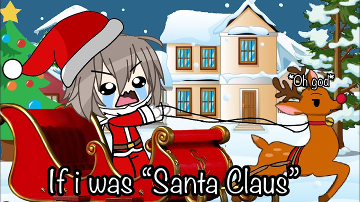 []If I was “Santa Claus”🤶[]Christmas special~[]