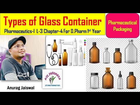 Pharmaceutical Packaging | Types of Glass  | L-3 Chapter-4 |  D.Pharm 1st Year | L-7 Unit-5 5th