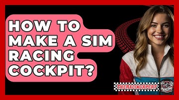 How To Make A Sim Racing Cockpit? - The Racing Xpert
