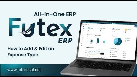 Futex ERP HR General Platform Management Tutorial | How to Add & Edit an Employee Expense Type