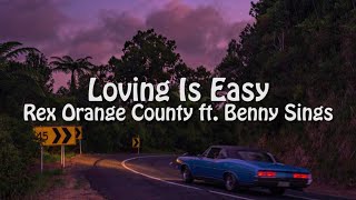 Rex Orange County ft. Benny Sings - Loving is Easy (Lyrics)