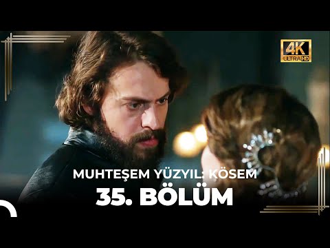 Muhteşem Yüzyıl: Kösem 35. Bölüm (4K)