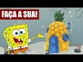 CASA DO BOB ESPONJA: FAÇA A SUA!