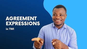 Useful Twi Phrases for Expressing Agreement | MUST-KNOW TWI PHRASES | LEARNAKAN.COM
