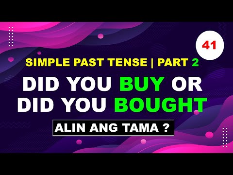 ALIN ANG TAMA? DID YOU BUY or DID YOU BOUGHT?