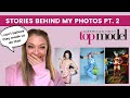 ANTM | The stories behind my photos pt. 2