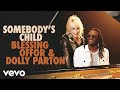 Blessing offor dolly parton  somebodys child official music