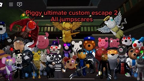 Piggy ultimate custom escape 2 all jumpscares