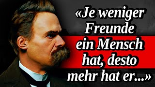 Zitate von Friedrich Nietzsche - Dinge, die Sie jetzt hören müssen, bevor es zu spät ist