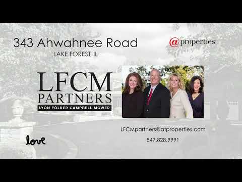 343 Ahwahnee Road, Lake Forest, IL home video tour