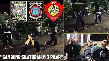 sambung silaturahim 3 pilar|psht pshw iks pi kera sakti. part 1