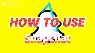 Celebrity How to Use Snapchat Beginners Guide 2024 - Complete Beginner's Guide Wealth