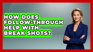 How Does Follow-Through Help With Break Shots? - Billiards Hustlers