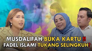 MUSDALIFAH BUKA KARTU❗FADEL ISLAMI TUKANG SELINGKUH❓