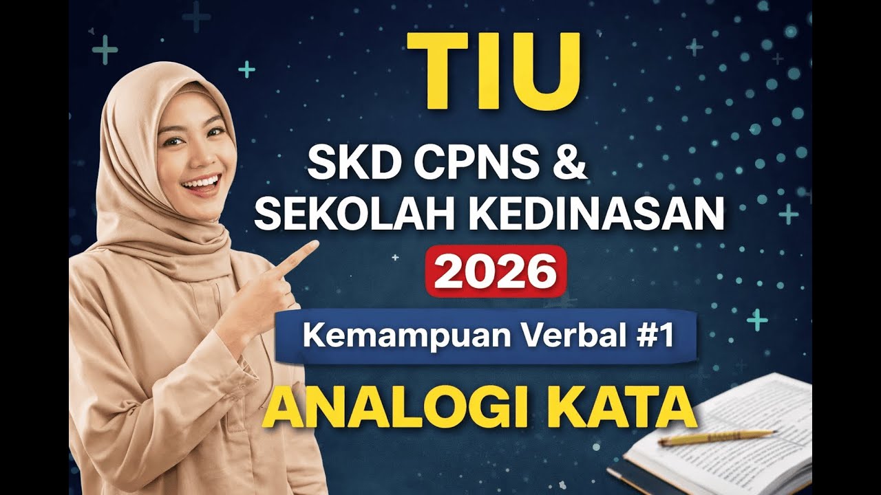 TIU – KEMAMPUAN VERBAL #1 | ANALOGI KATA | SKD CPNS & SEKOLAH KEDINASA 2026
