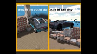 Extreme car driving stimulator | How to get out of the map in the city !!!