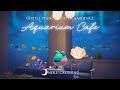【あつ森BGM】癒しの水族館カフェでリラックス🐟💧｜Aquarium cafe｜優しいピアノ＋環境音[水の音]｜途中広告なし｜2時間｜作業用・勉強用BGM【ACNH】