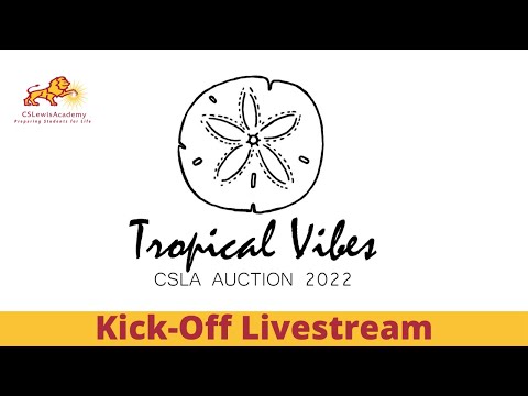 C.S. Lewis Academy Fundraising Auction Kick-Off Livestream