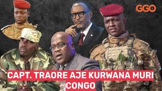 CAPT. IBRAHIM TRAORE AJE MURI CONGO KURASA M23|KALEHE NAYO YAFASHWE|SADC IGIYE GUKUBITA ITABABARIRA