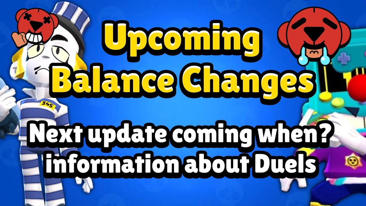 Upcoming Balance Changes in Brawl Stars | Next update when ? | Duels ...