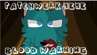 patchwerk meme (special 103 subs) (blood warning)
