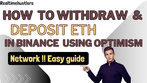 How to Deposit and Withdraw ETH on Binance Using Optimism Network (OP) | Complete Guide