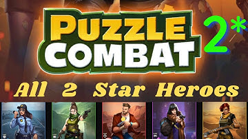 All 2 Star Heroes (Non-Event) - Puzzle Combat