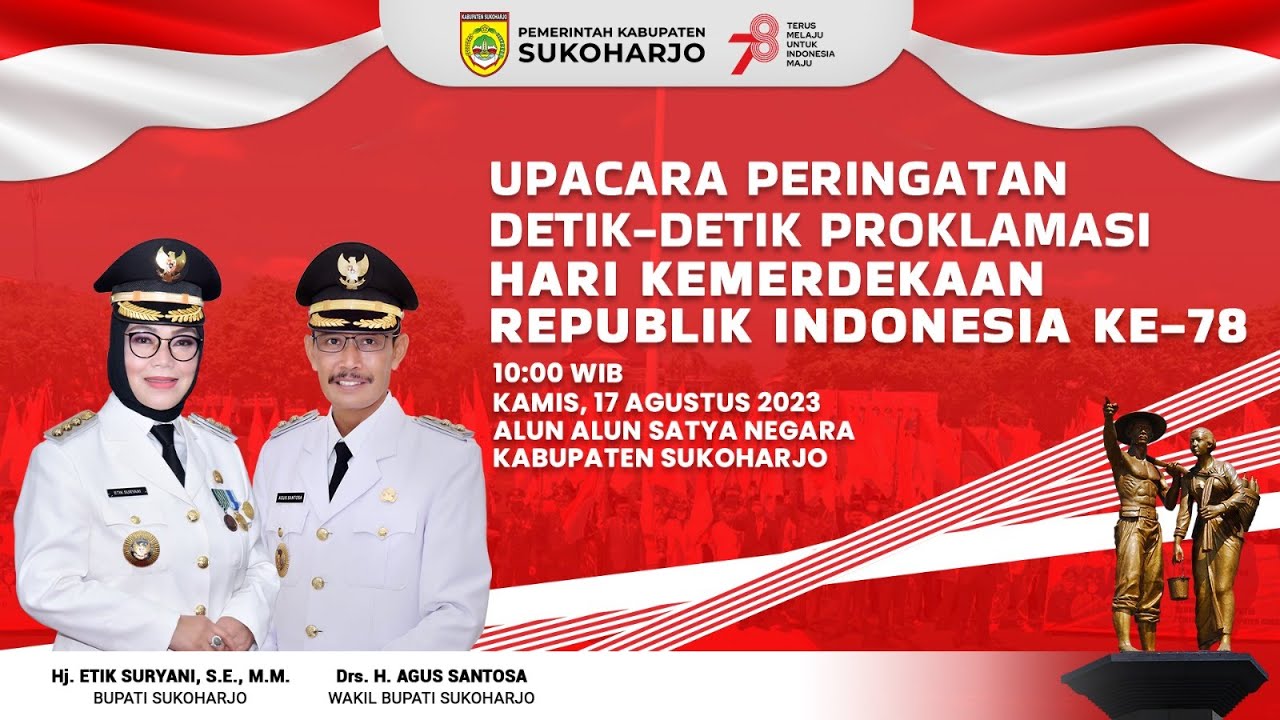 UPACARA PERINGATAN DETIK-DETIK PROKLAMASI HARI KEMERDEKAAN KE 78 REPUBLIK INDONESIA
