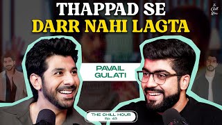 The Thappad Story, Anubhav Sinha, Bollywood Drama & More ft. Pavail Gulati | The Chill Hour Ep. 43