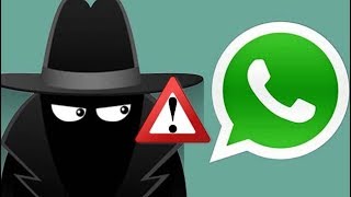 Cómo saber si te espían por WHATSAPP y cómo evitarlo...