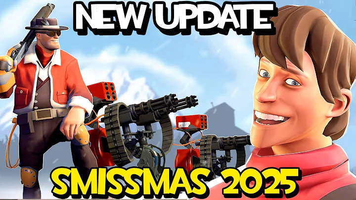 TF2 NEW UPDATE SMISSMAS 2025 IS HERE